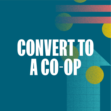 Business support for co-ops – convert to a co-op
